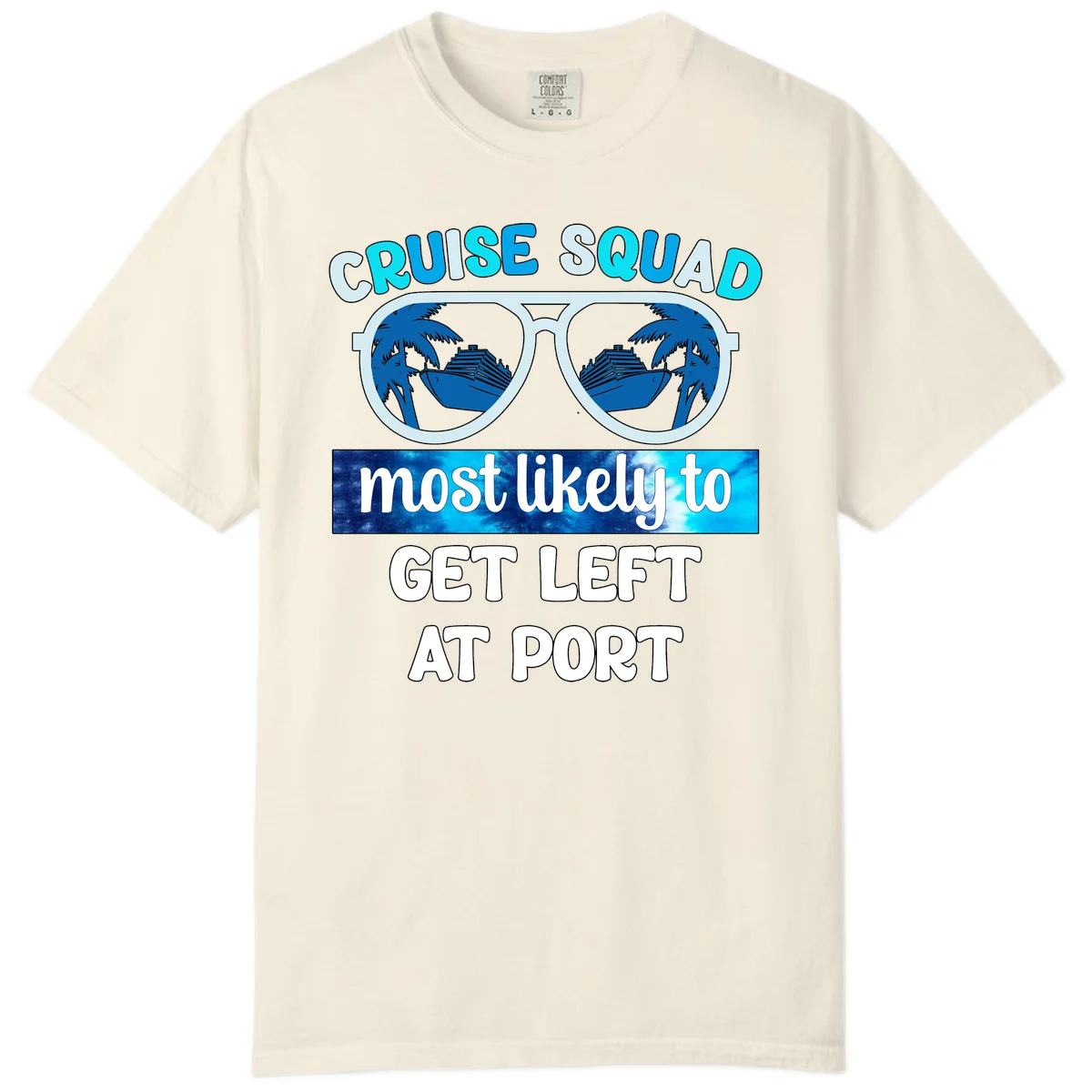 Cruise Squad Left At Port Comfort Color Tee in Ivory