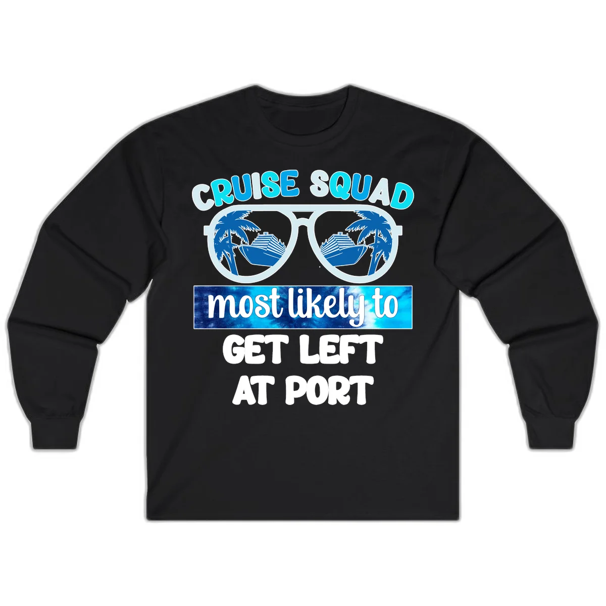 Cruise Squad Left At Port Long Sleeve in Black