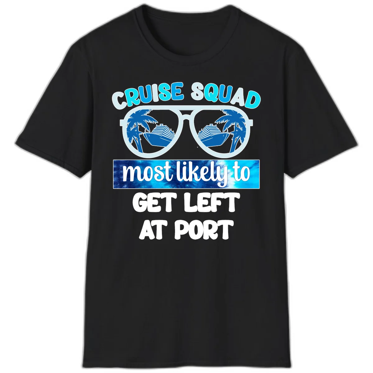 Cruise Squad Left At Port T-Shirt in Black