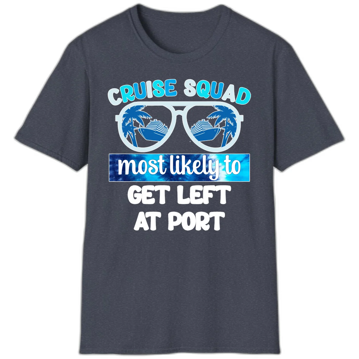 Cruise Squad Left At Port T-Shirt in Heather Navy
