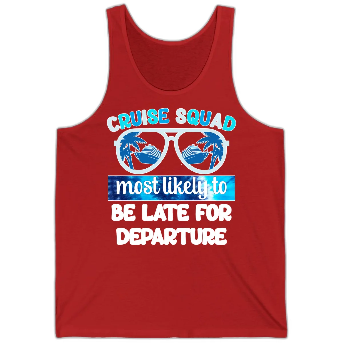 Cruise Squad Most Likely Late Tank in Red