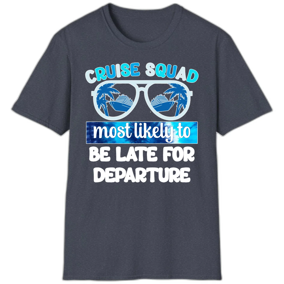 Cruise Squad Most Likely Late T-Shirt in Heather Navy