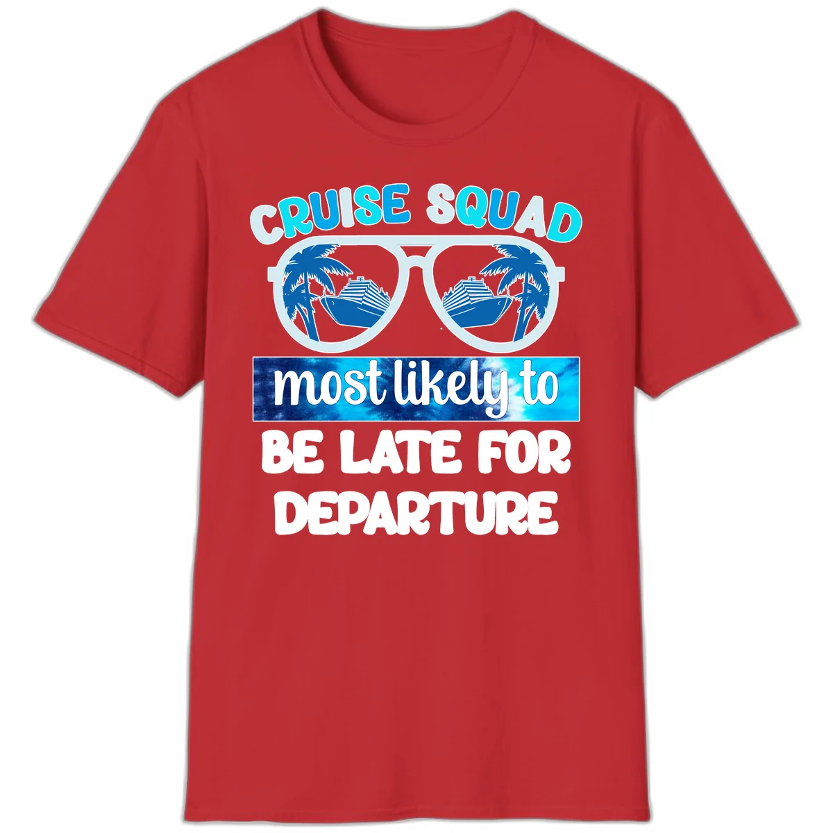 Cruise Squad Most Likely Late T-Shirt in Red
