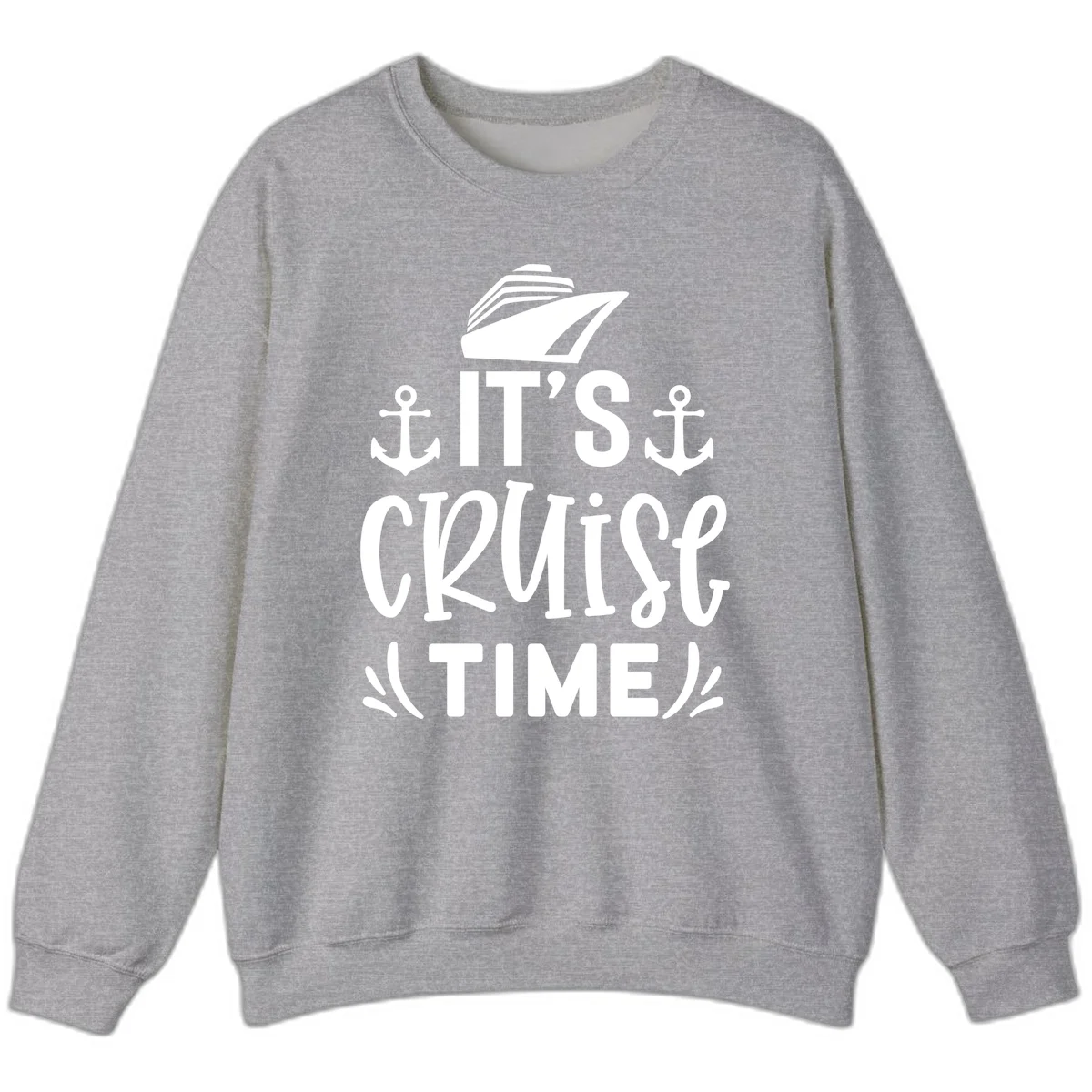 It's Cruise Time Nautical Anchor Sweatshirt in Sport Grey