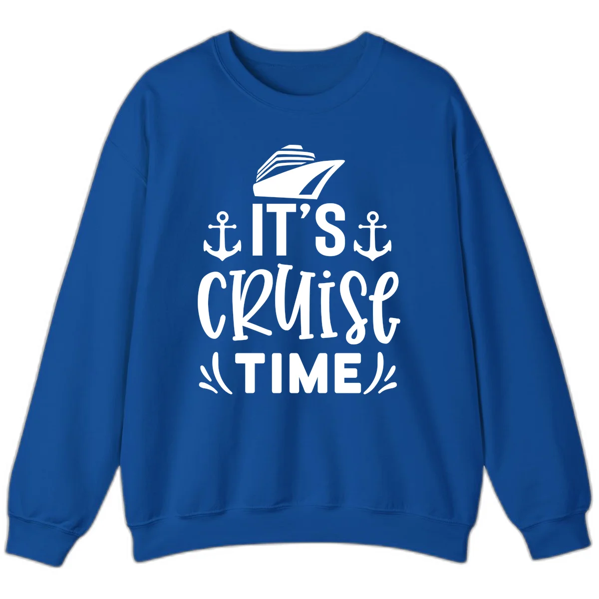 It's Cruise Time Nautical Anchor Sweatshirt in Royal