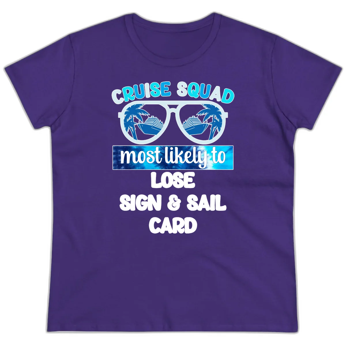 Cruise Squad Most Likely To Lose Sign & Sail Ladies Tee in Purple