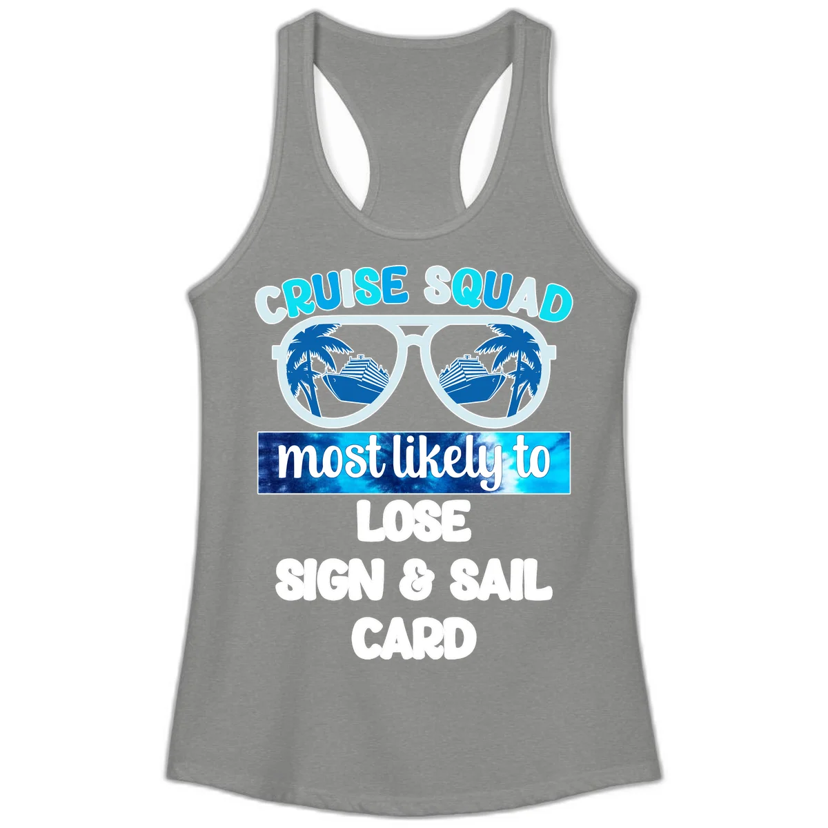 Cruise Squad Most Likely To Lose Sign & Sail Ladies Tank in Heather Grey