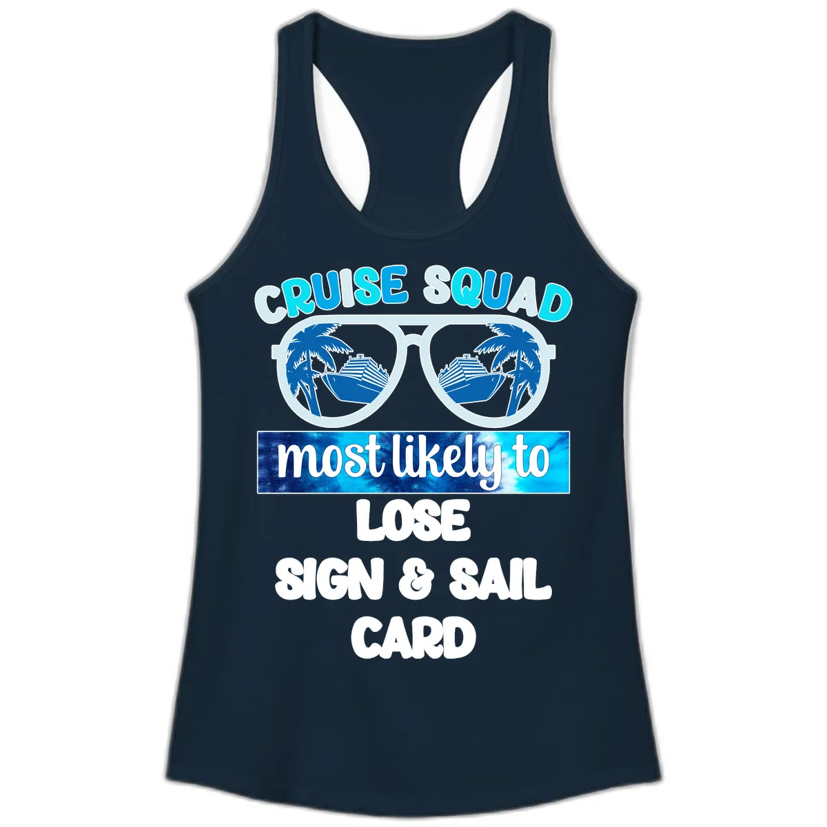 Cruise Squad Most Likely To Lose Sign & Sail Ladies Tank in Solid Midnight Navy