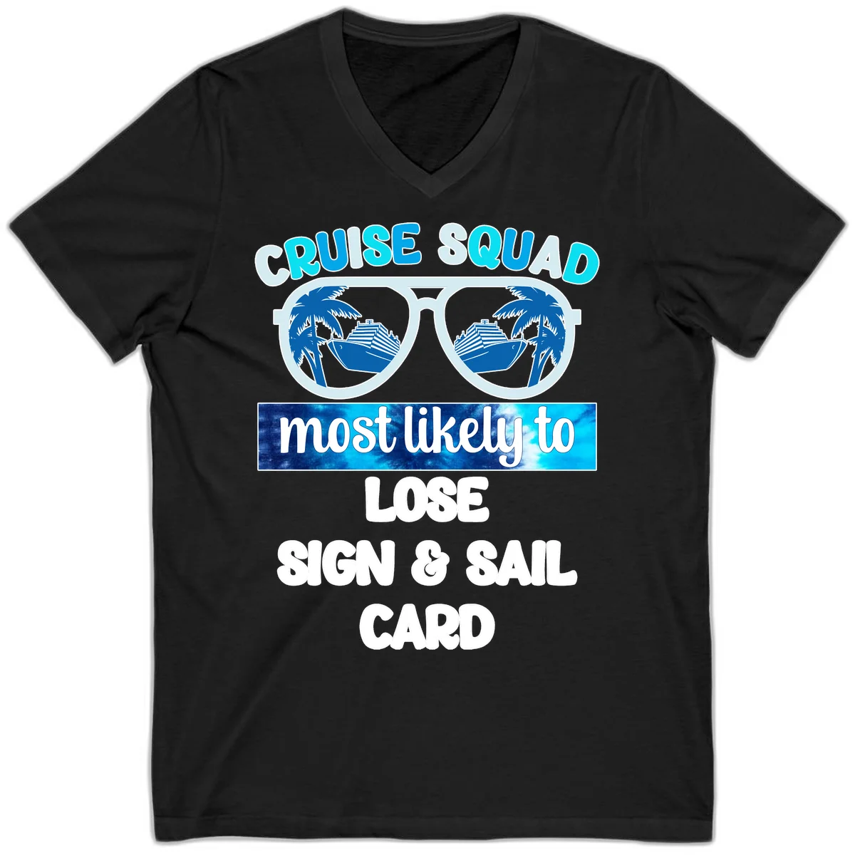 Cruise Squad Most Likely To Lose Sign & Sail V-Neck in Black