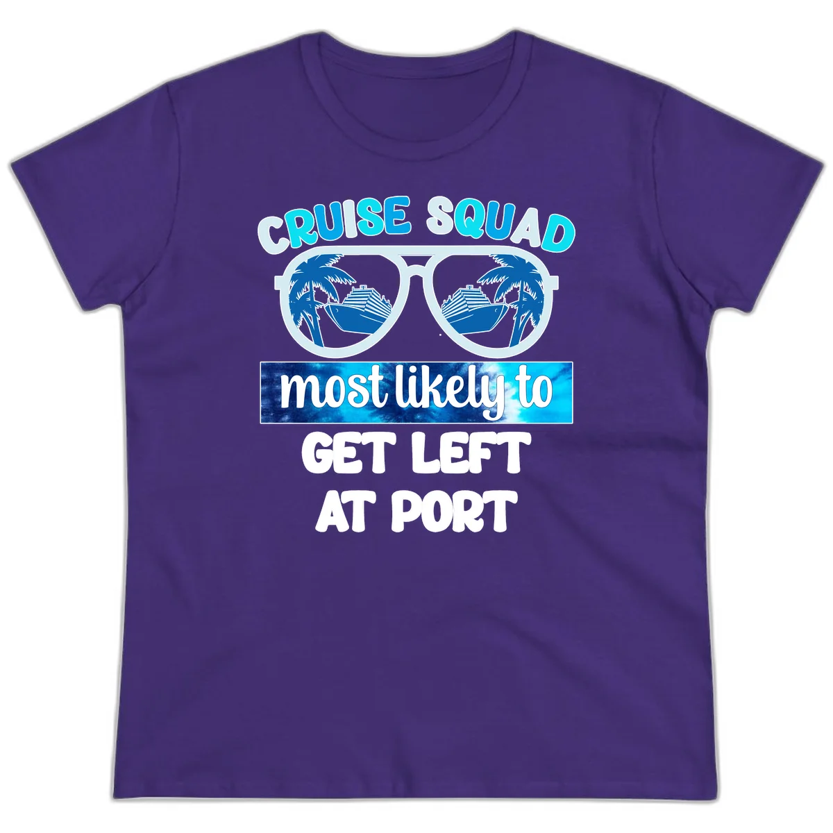 Cruise Squad Most Likely To Get Left At Port Ladies Tee in Purple