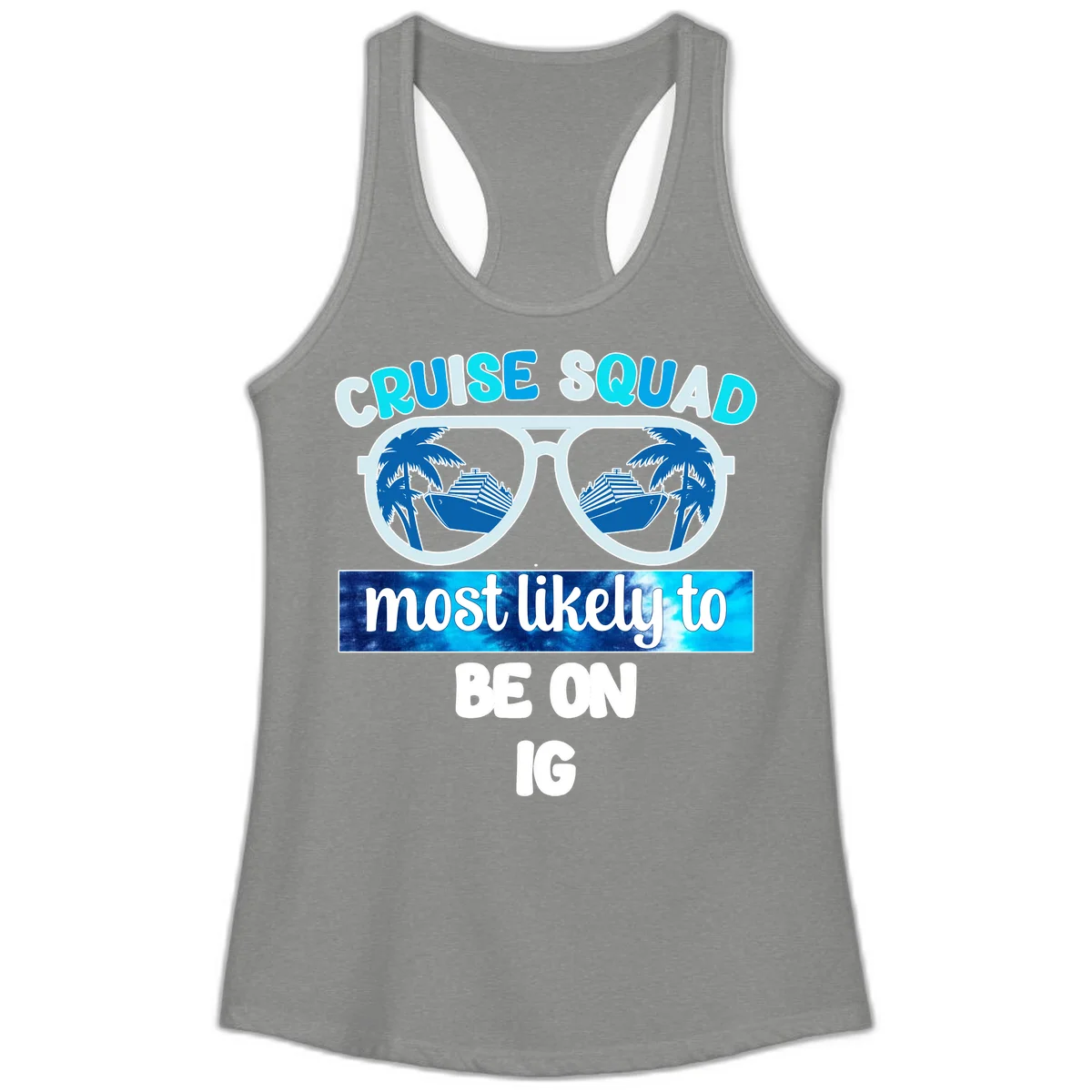 Cruise Squad Most Likely To Be On IG Ladies Tank in Heather Grey