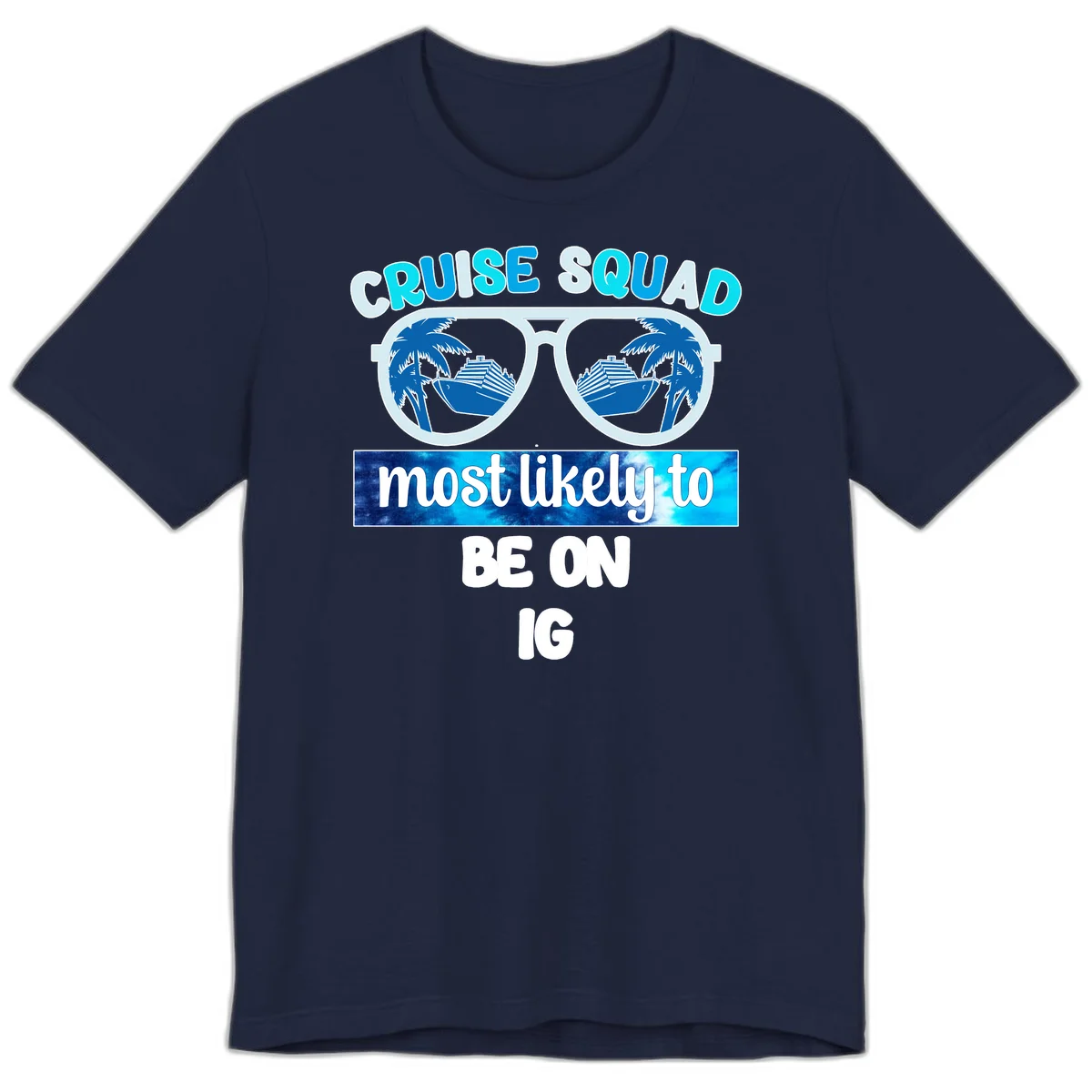 Cruise Squad Most Likely To Be On IG Premium T-Shirt in Navy