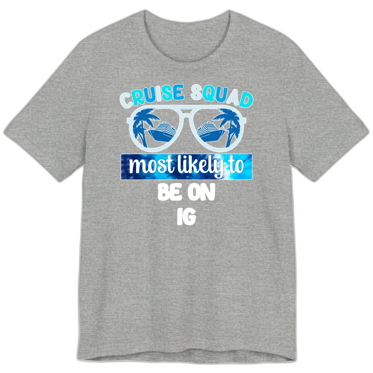 Cruise Squad Most Likely To Be On IG Premium T-Shirt in Athletic Heather