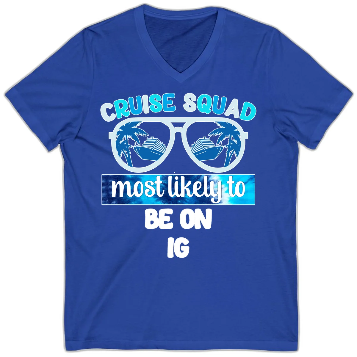 Cruise Squad Most Likely To Be On IG V-Neck in True Royal