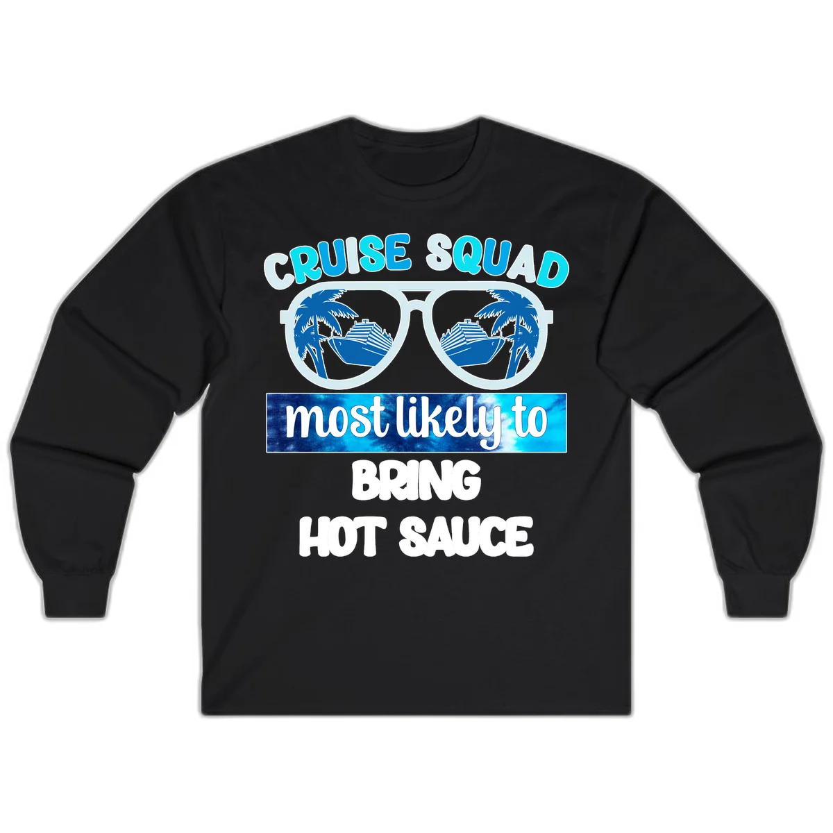 Cruise Squad Hot Sauce Long Sleeve Tee in Black