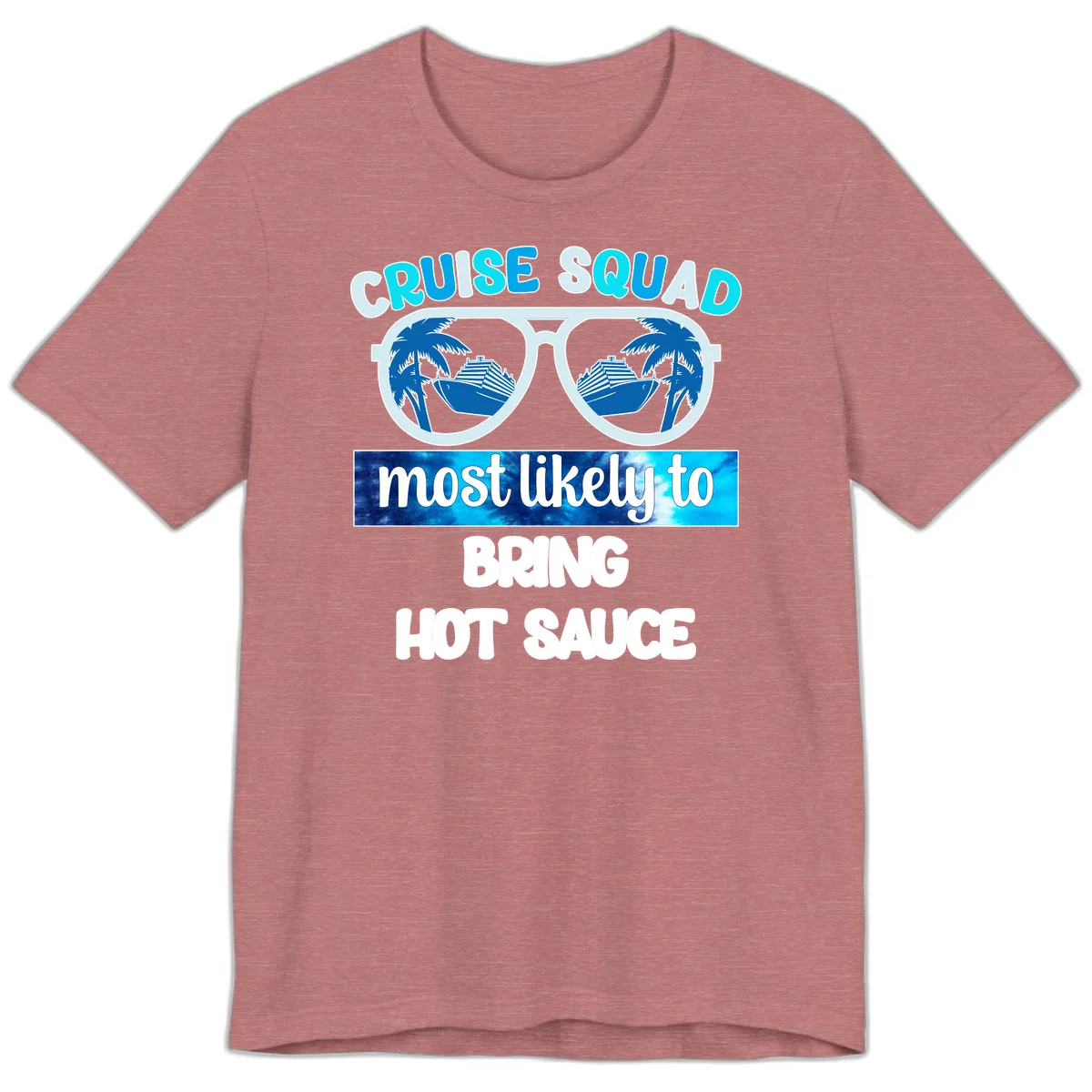 Cruise Squad Hot Sauce Premium T-Shirt in Heather Mauve