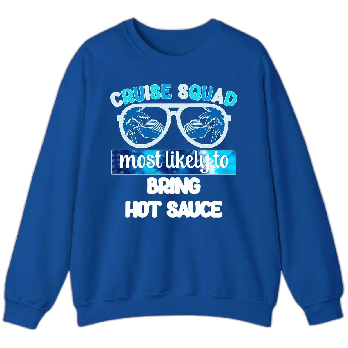 Cruise Squad Hot Sauce Sweatshirt in Royal