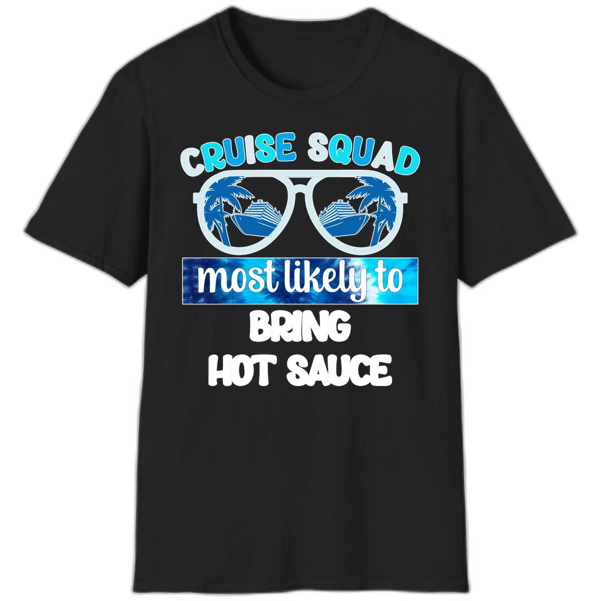Cruise Squad Hot Sauce T-Shirt in Black