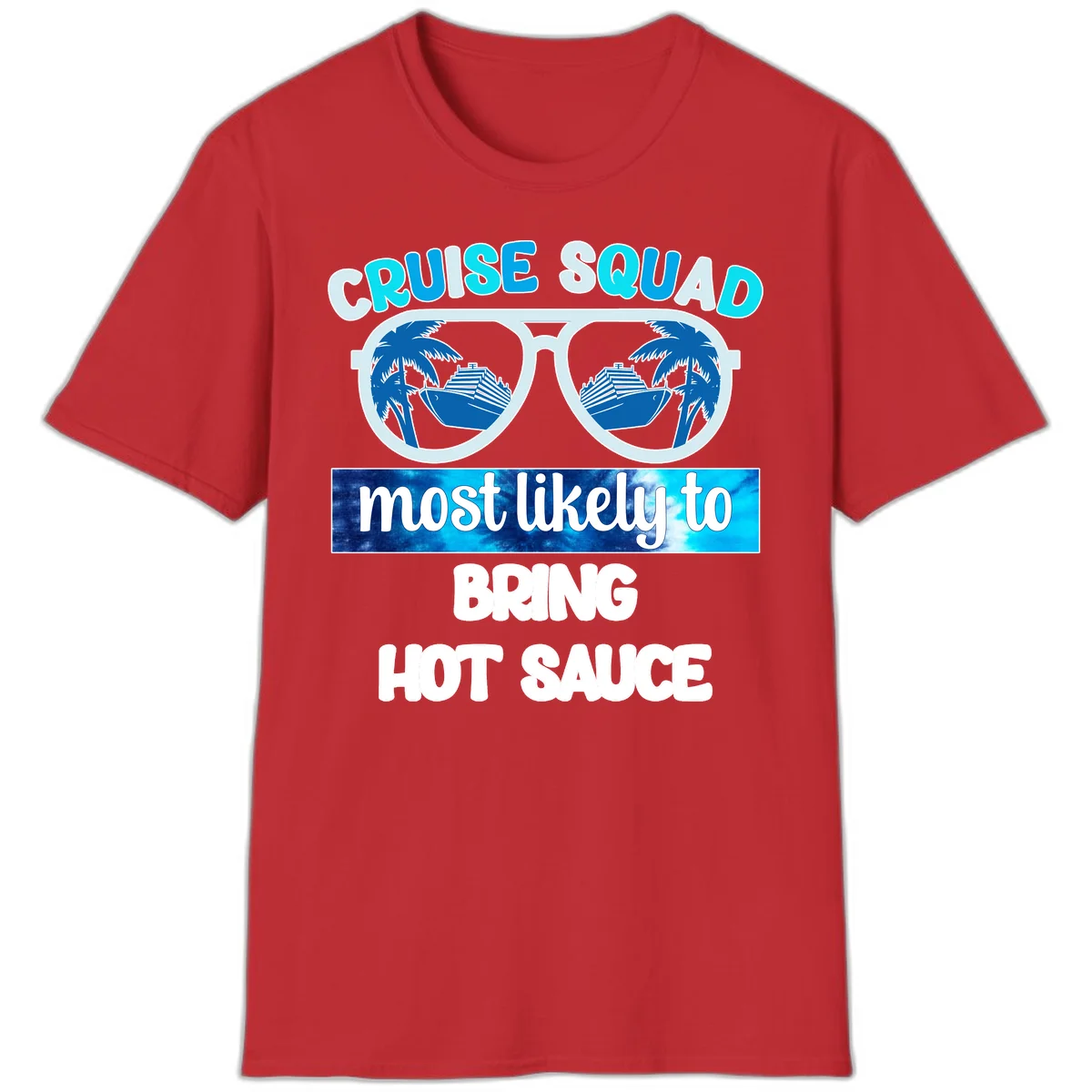 Cruise Squad Hot Sauce T-Shirt in Red