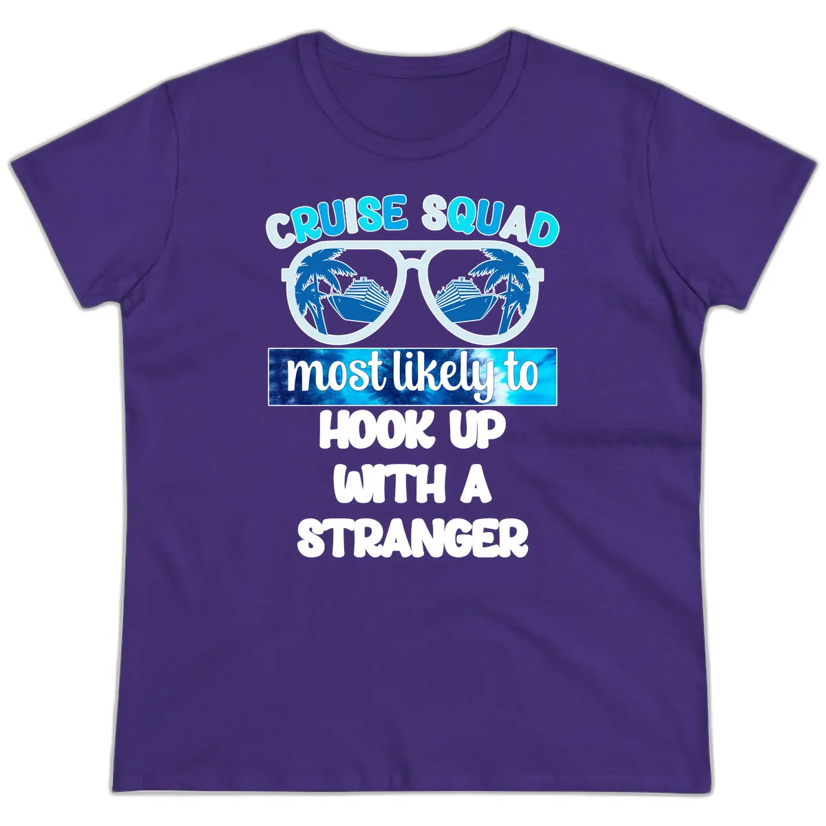 Cruise Squad Most Likely To Hook Up Ladies Tee in Purple
