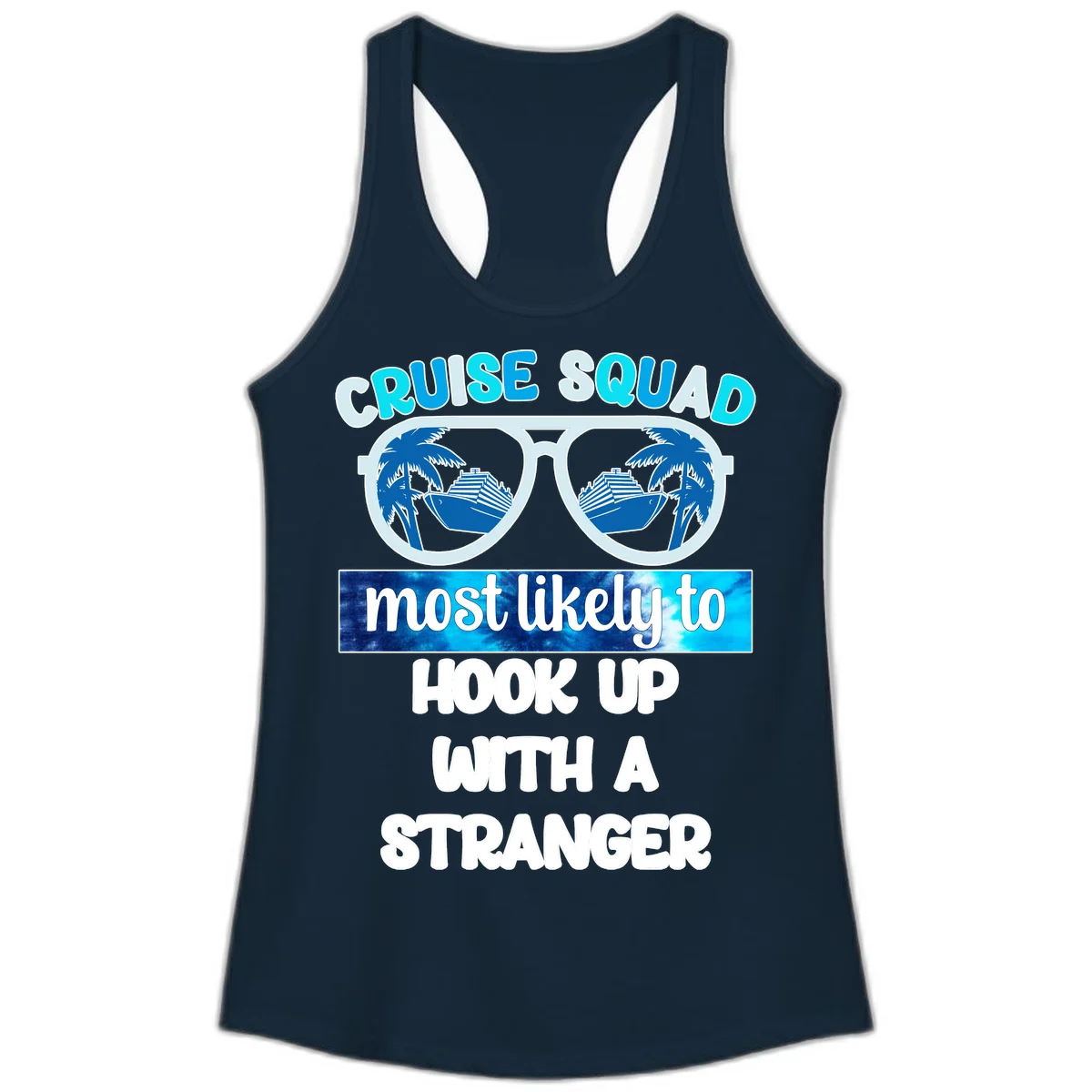 Cruise Squad Most Likely To Hook Up Ladies Tank in Solid Midnight Navy