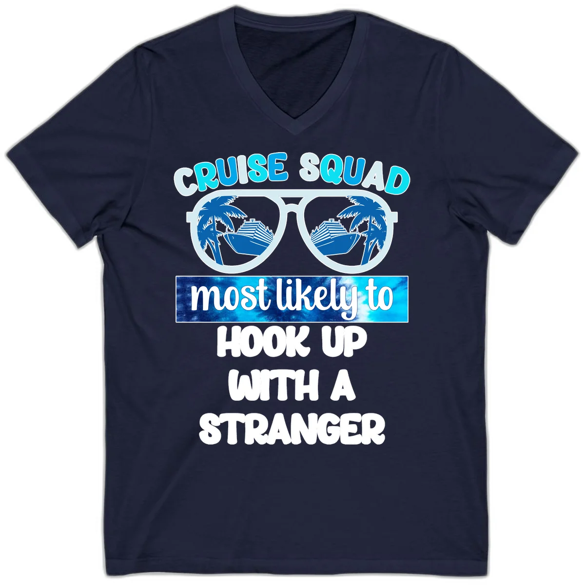Cruise Squad Most Likely To Hook Up V-Neck in Navy