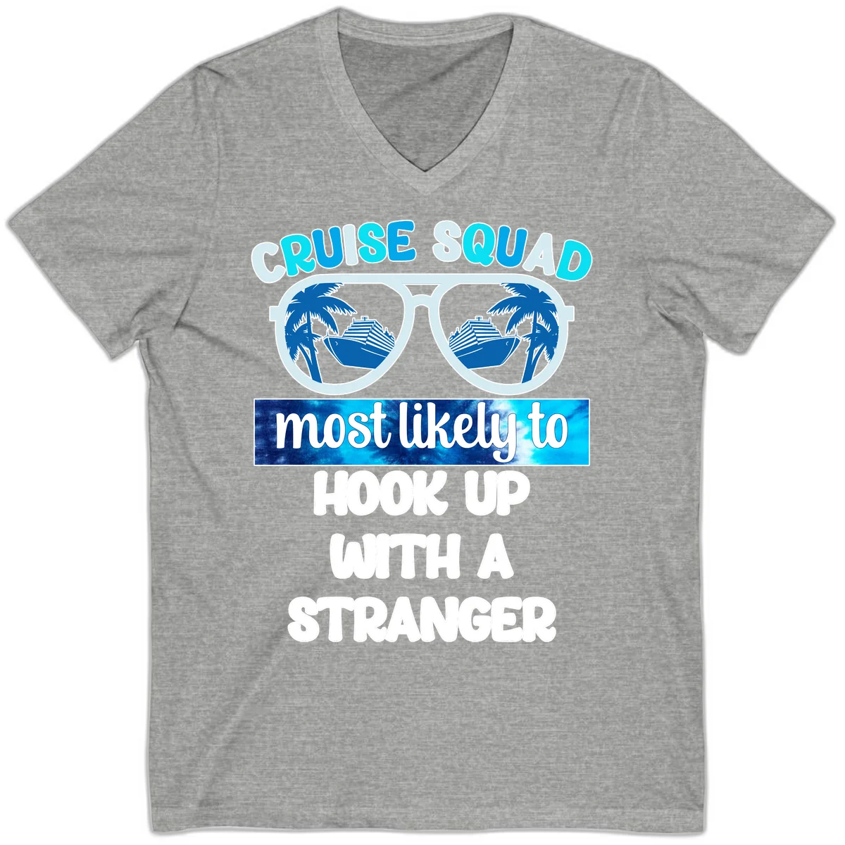 Cruise Squad Most Likely To Hook Up V-Neck in Athletic Heather