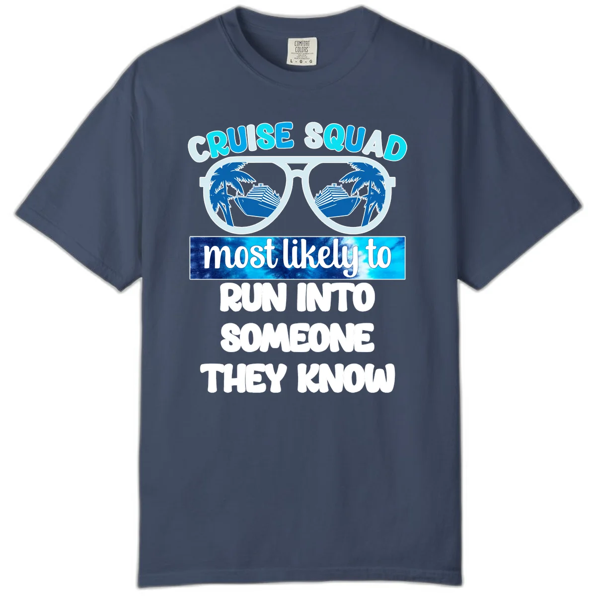 Cruise Squad Most Likely To Comfort Color T-Shirt in Midnight
