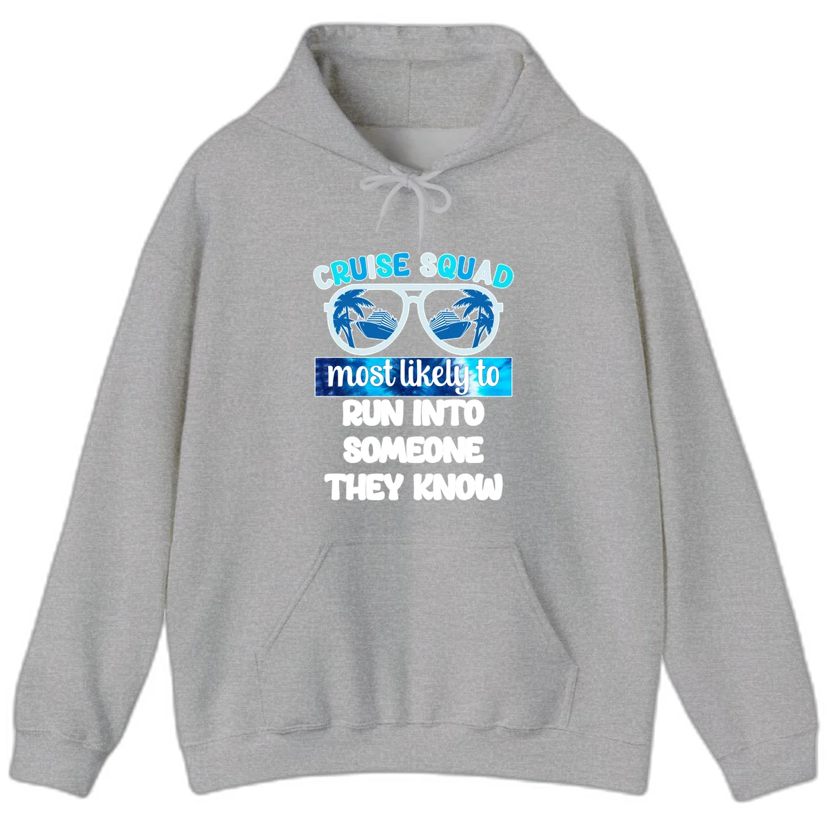 Cruise Squad Most Likely To Hoodie in Sport Grey