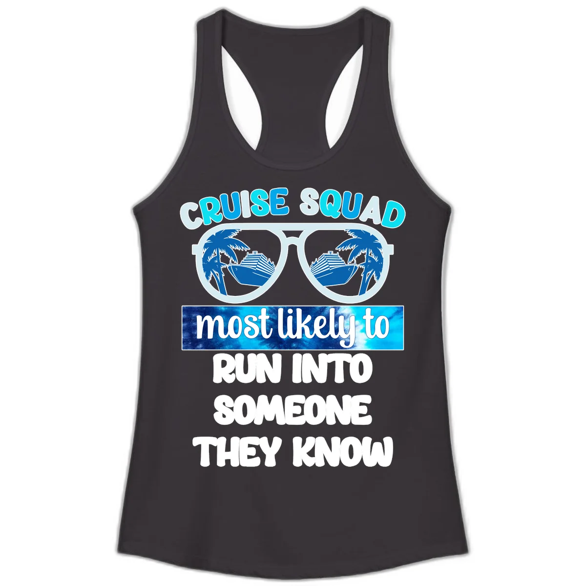 Cruise Squad Most Likely To Ladies Tank Top in Black