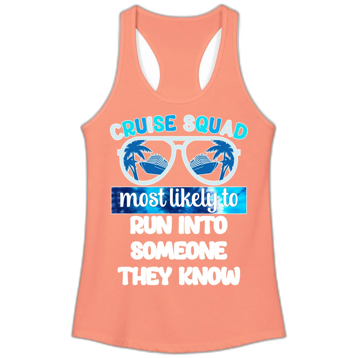 Cruise Squad Most Likely To Ladies Tank Top in Solid Light Orange