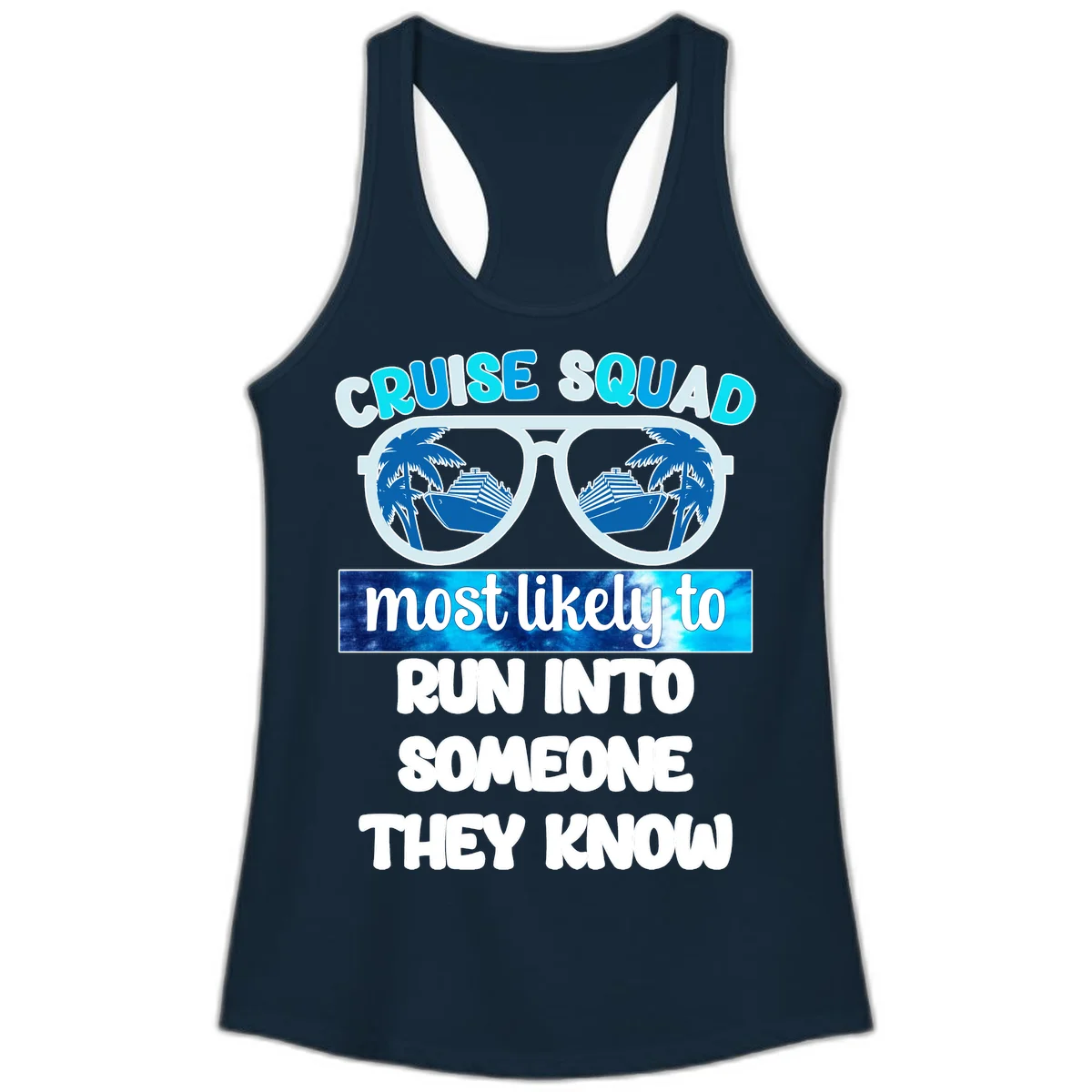 Cruise Squad Most Likely To Ladies Tank Top in Solid Midnight Navy