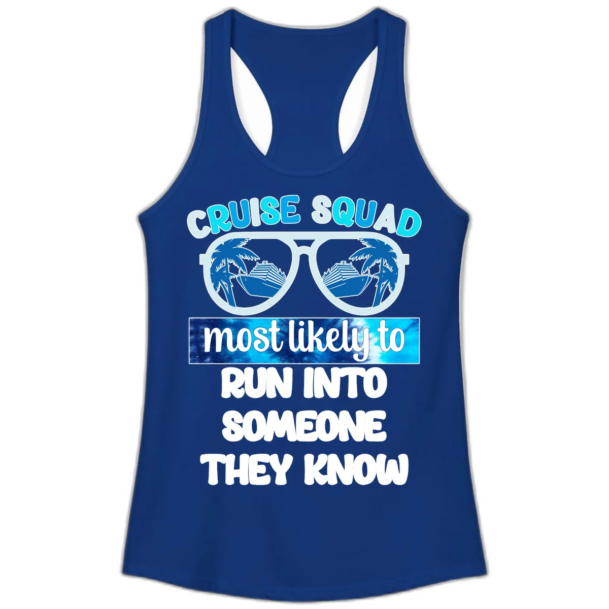 Cruise Squad Most Likely To Ladies Tank Top in Solid Royal