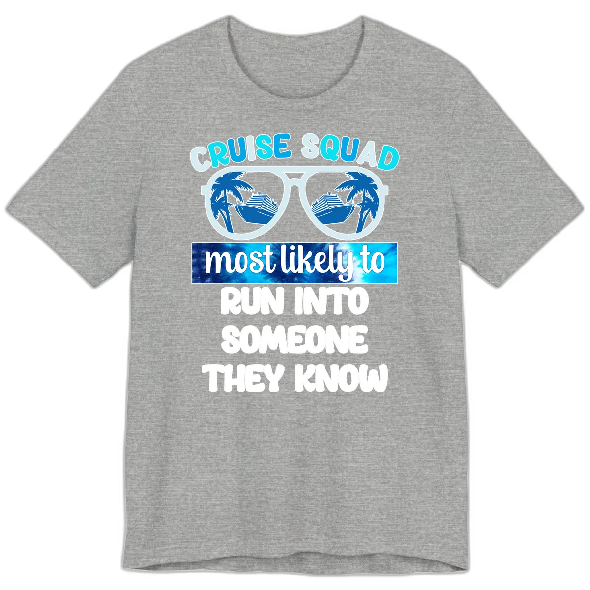 Cruise Squad Most Likely To Premium T-Shirt in Athletic Heather