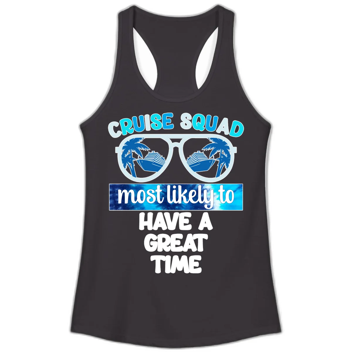 Cruise Squad Most Likely Great Time Ladies Tank in Black