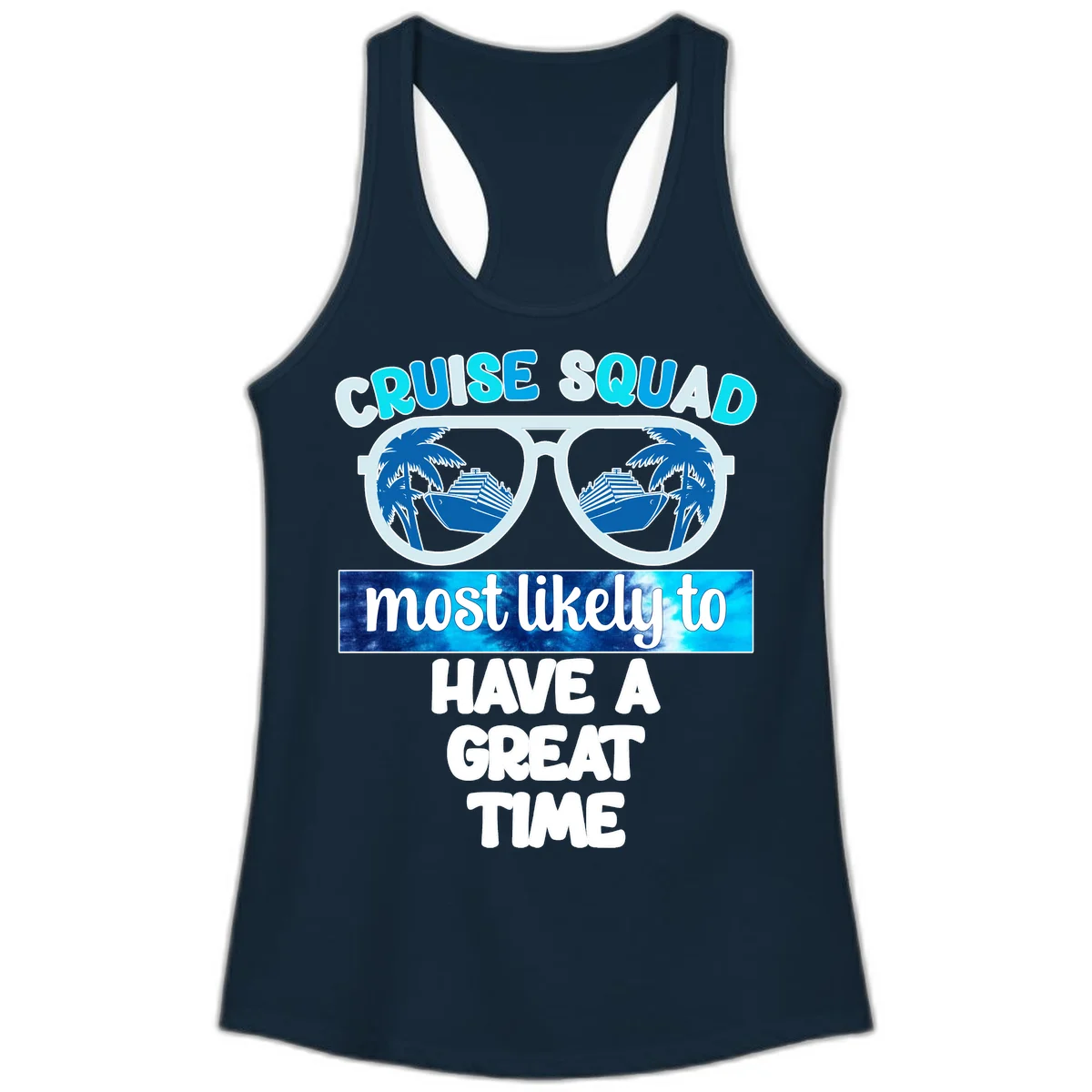 Cruise Squad Most Likely Great Time Ladies Tank in Solid Midnight Navy