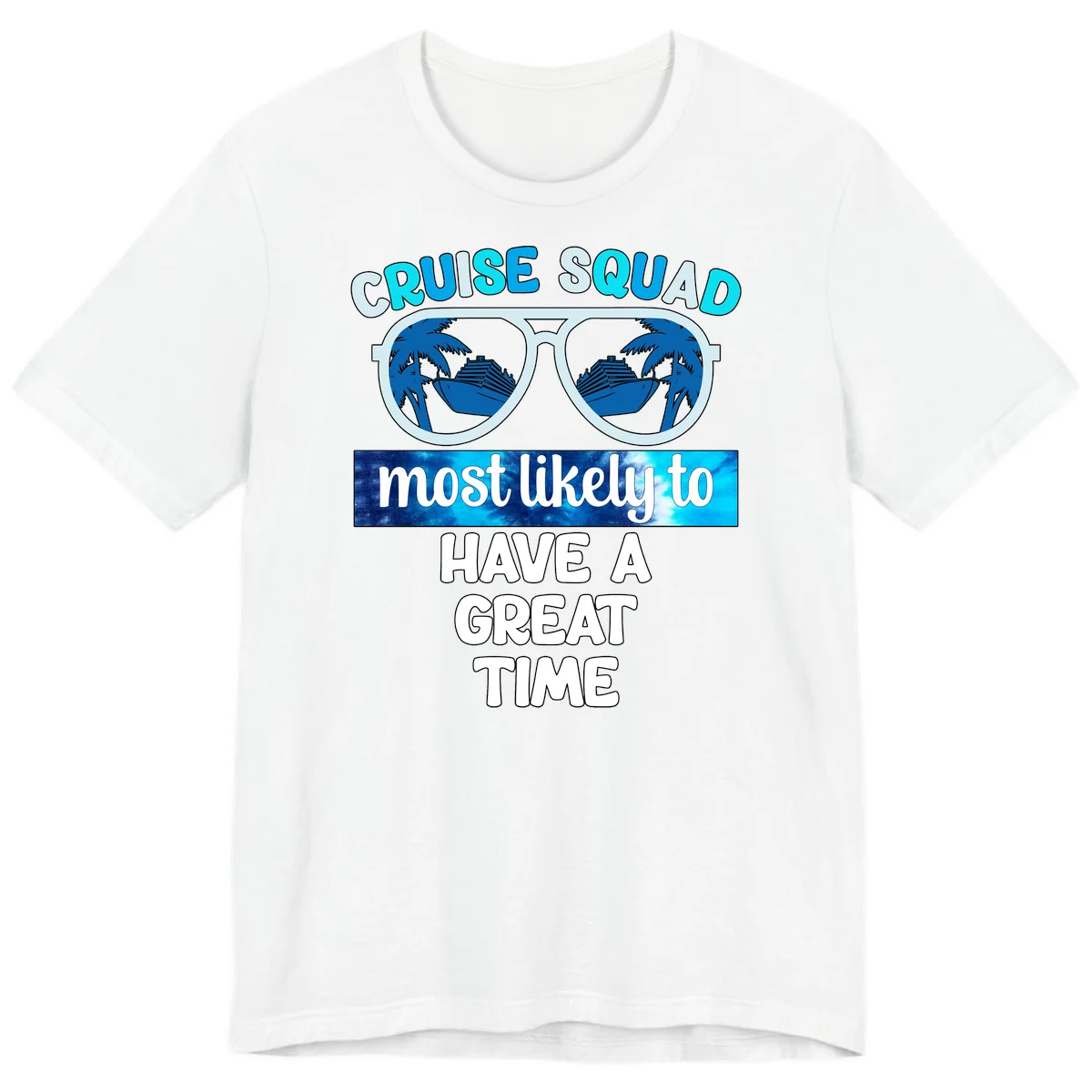 Cruise Squad Most Likely Great Time Premium T-Shirt in White