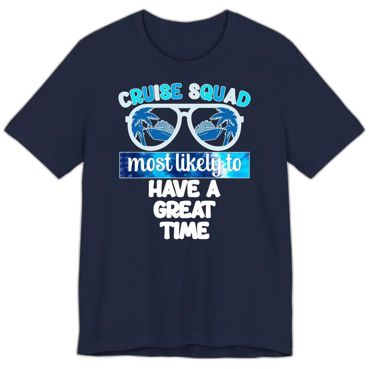 Cruise Squad Most Likely Great Time Premium T-Shirt in Navy