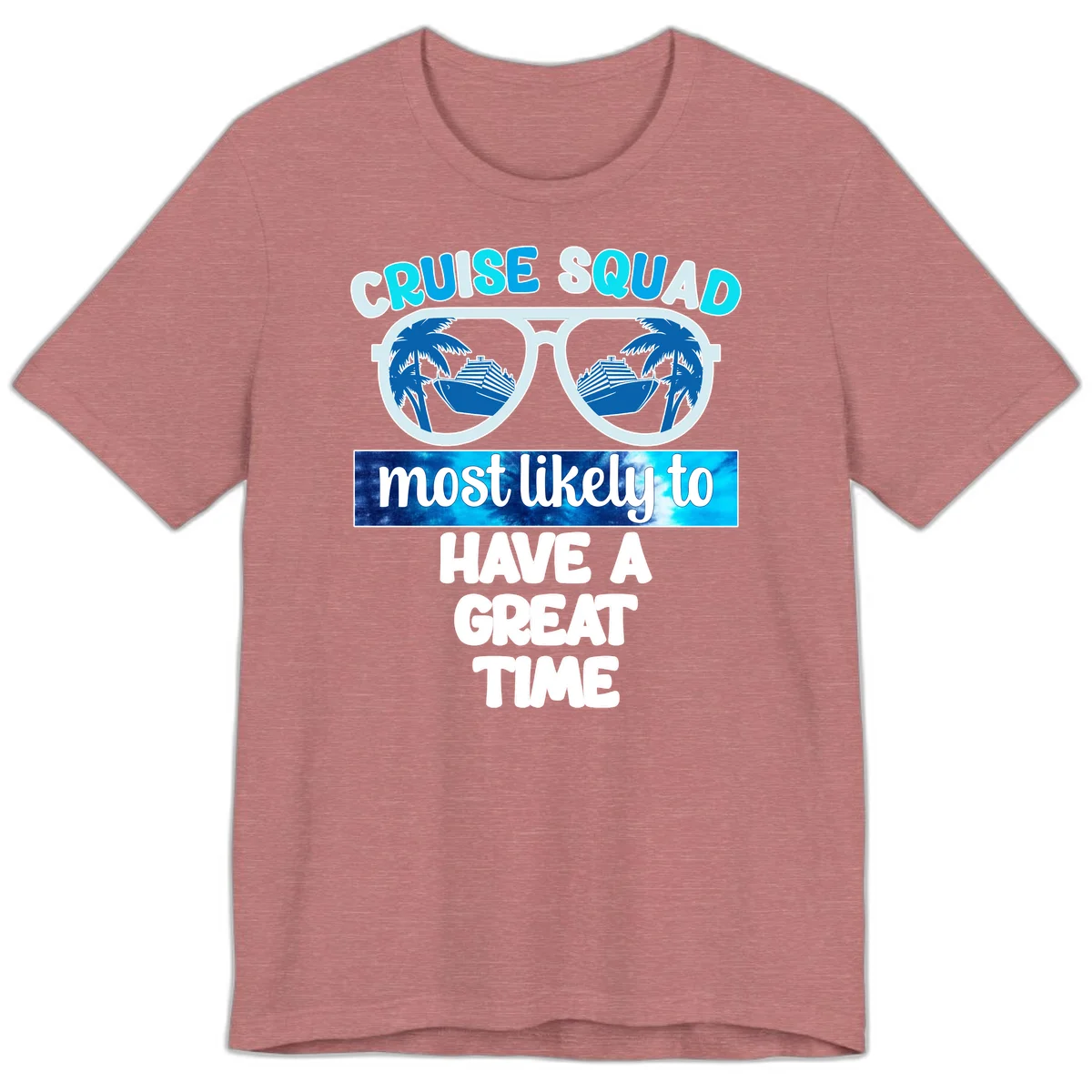 Cruise Squad Most Likely Great Time Premium T-Shirt in Heather Mauve