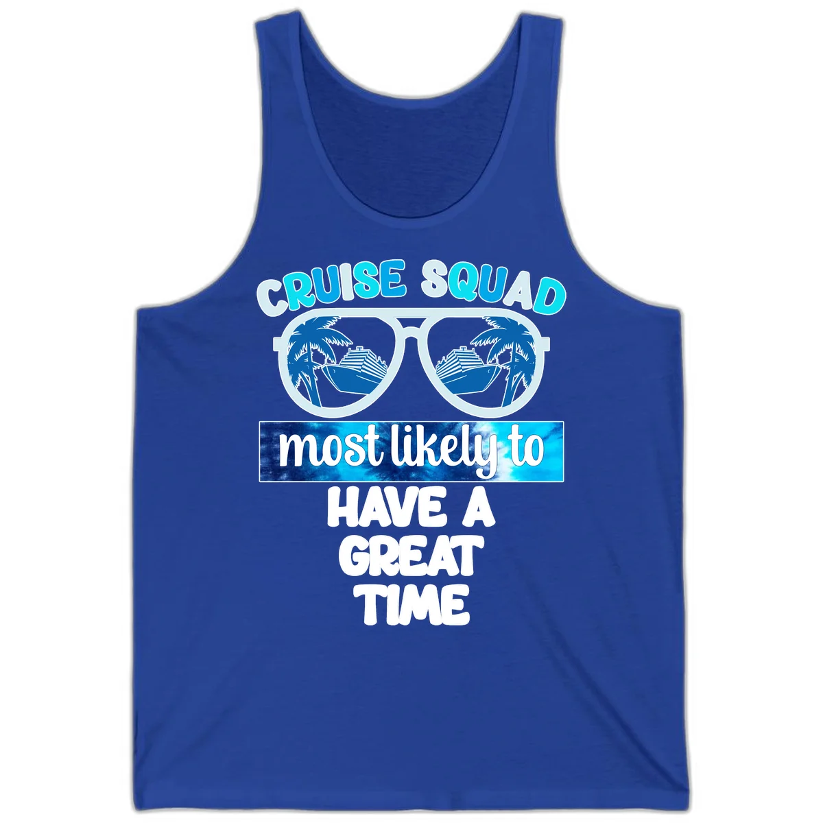 Cruise Squad Most Likely Great Time Tank in True Royal