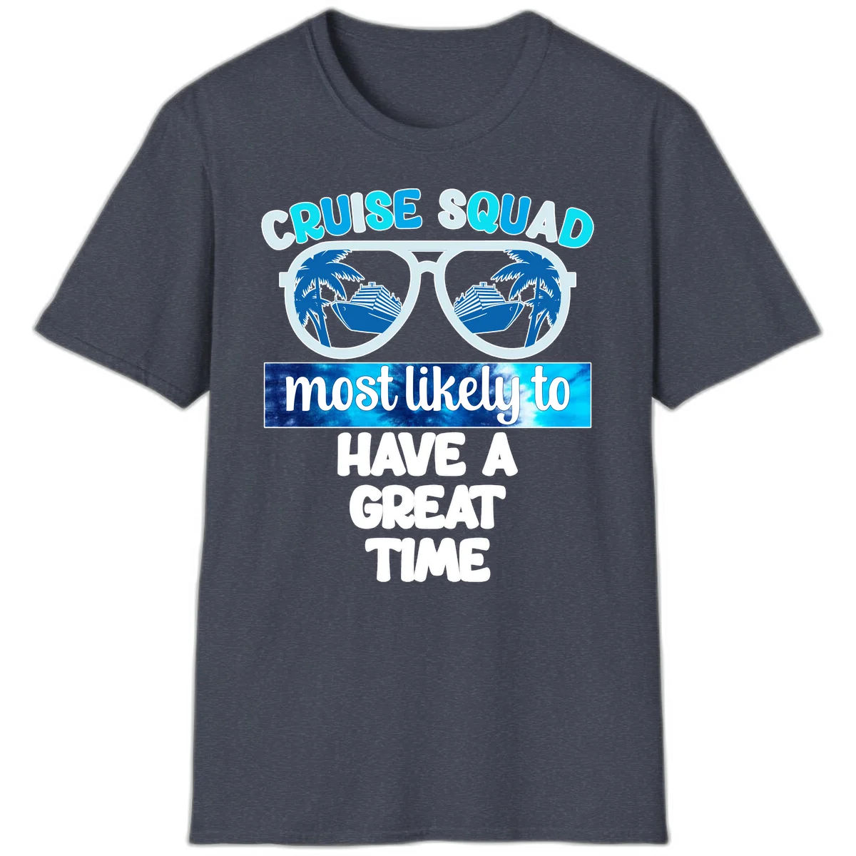 Cruise Squad Most Likely Great Time T-Shirt in Heather Navy