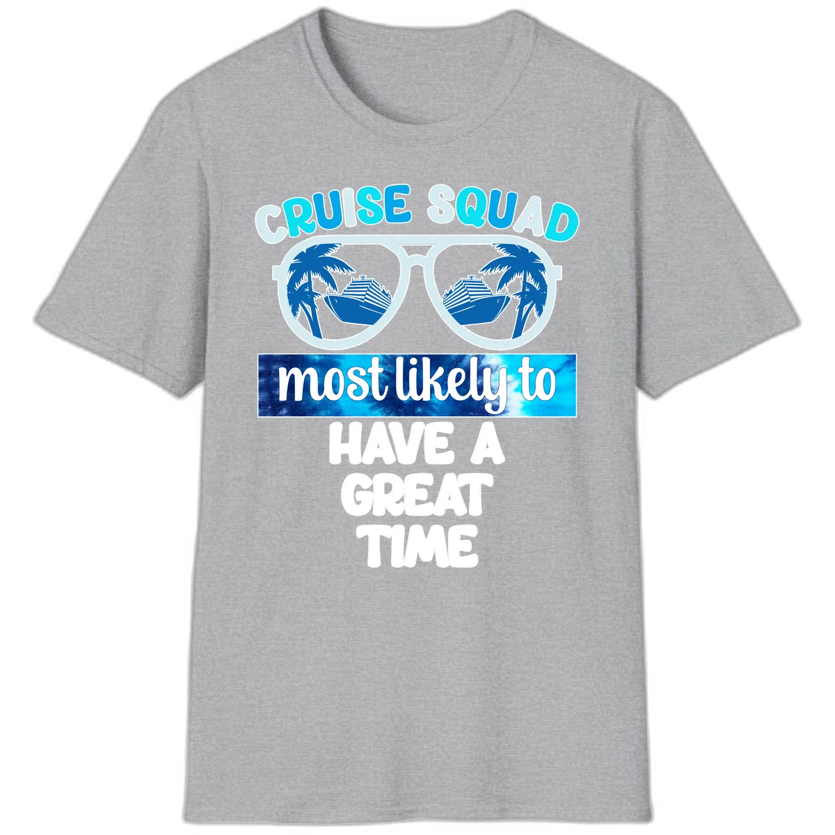 Cruise Squad Most Likely Great Time T-Shirt in Sport Grey