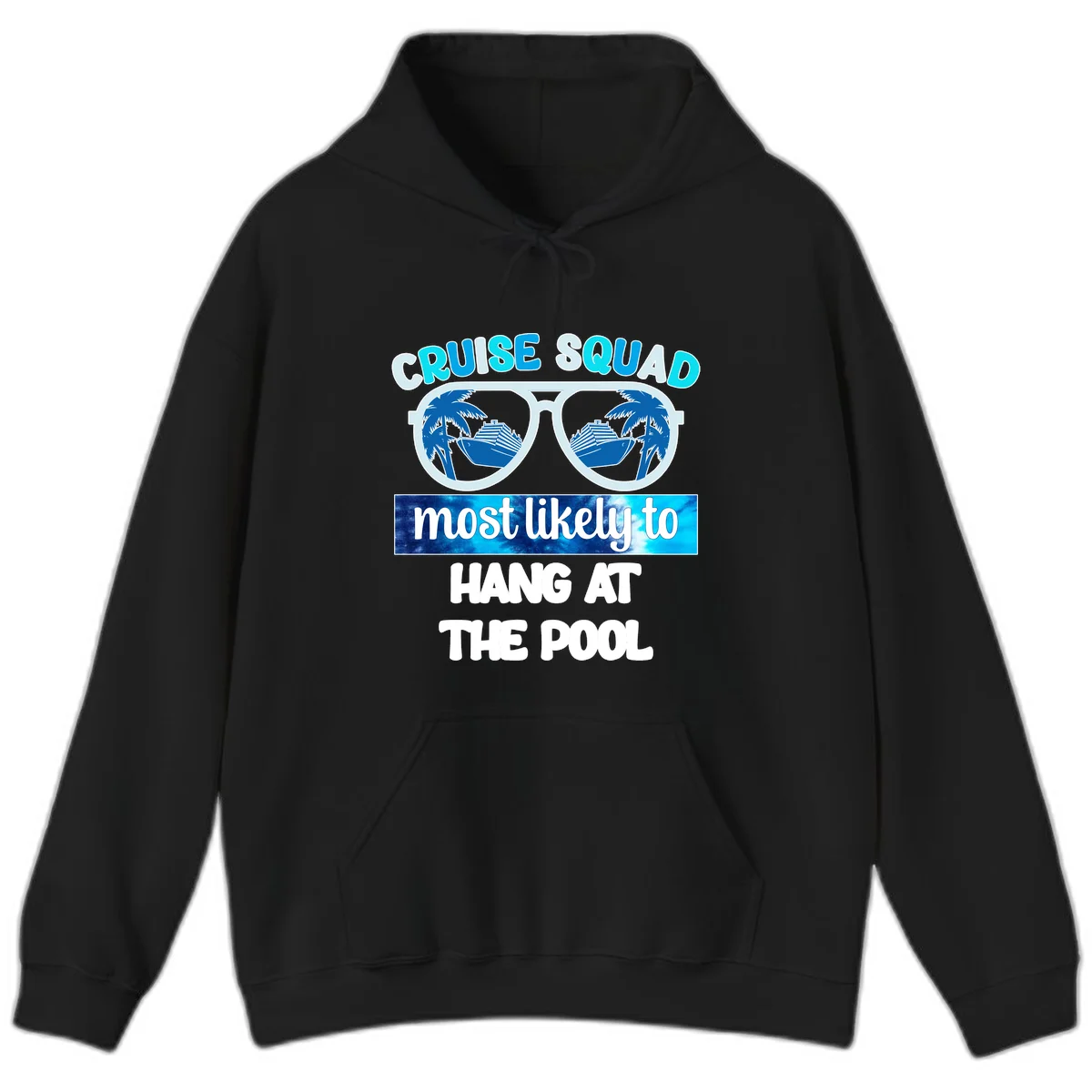 Cruise Squad Most Likely To Hang At The Pool Hoodie in Black