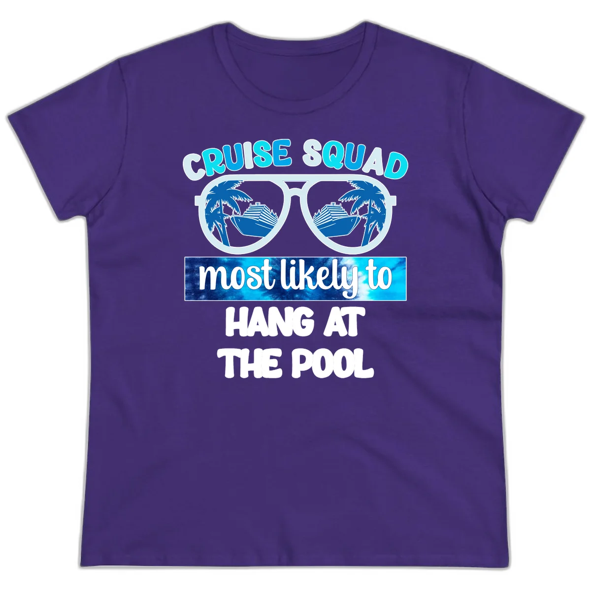 Cruise Squad Most Likely To Hang At The Pool Ladies Tee in Purple