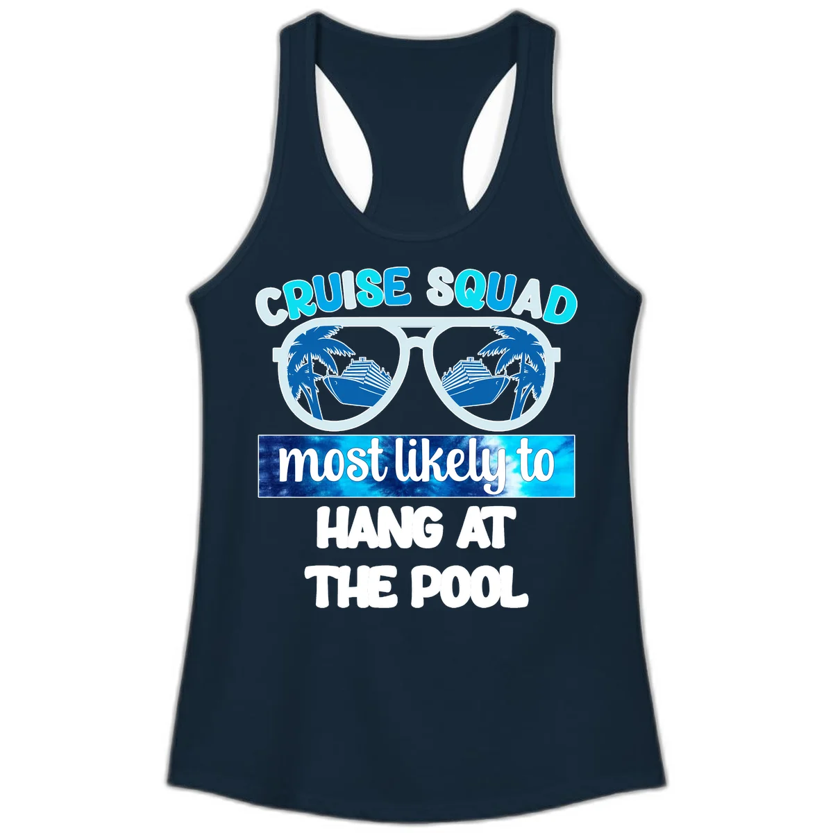 Cruise Squad Most Likely To Hang At The Pool Ladies Tank in Solid Midnight Navy