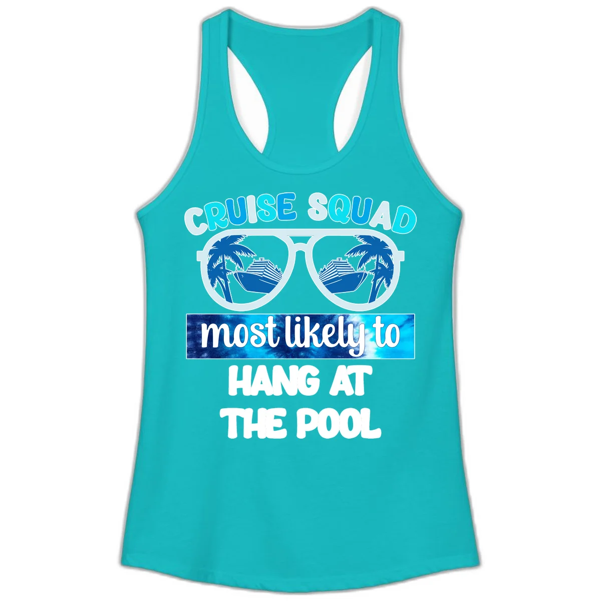 Cruise Squad Most Likely To Hang At The Pool Ladies Tank in Tahiti Blue