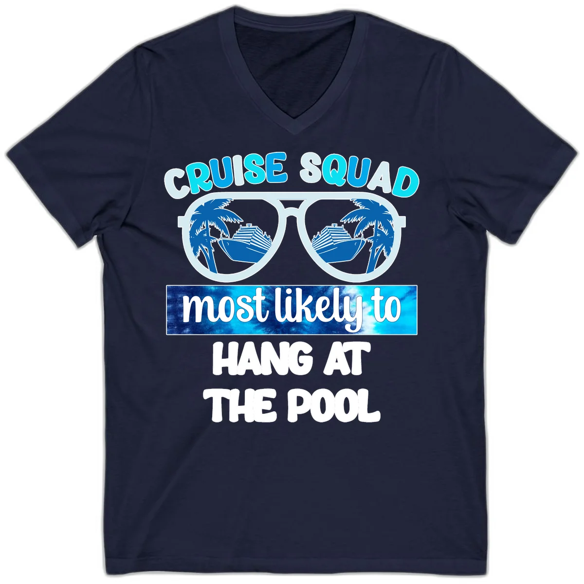 Cruise Squad Most Likely To Hang At The Pool V-Neck in Navy