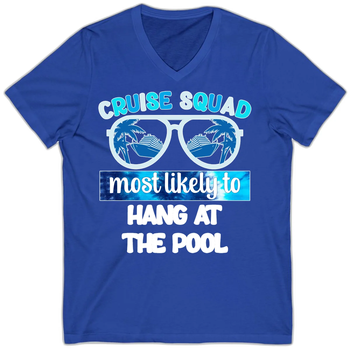 Cruise Squad Most Likely To Hang At The Pool V-Neck in True Royal