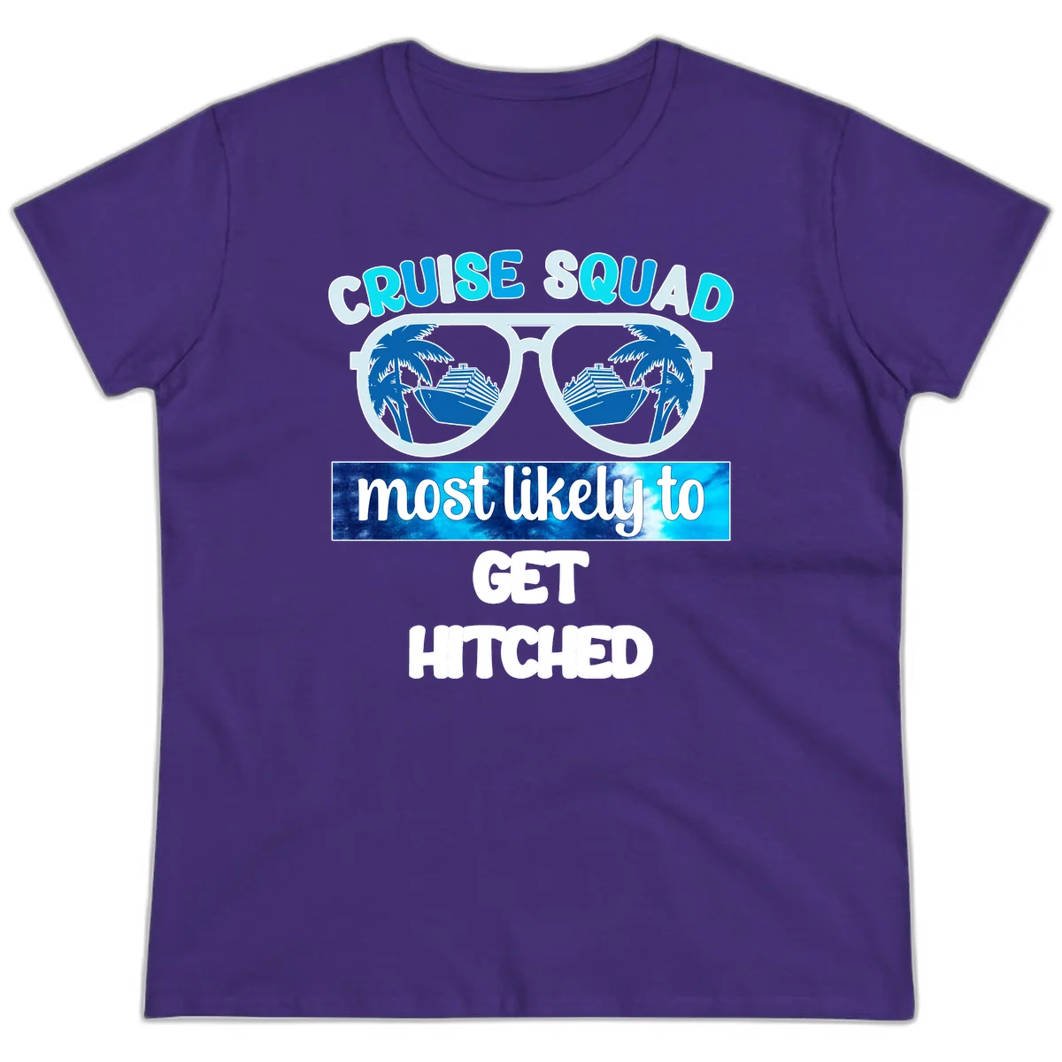 Cruise Squad Most Likely to Get Hitched Ladies Tee in Purple
