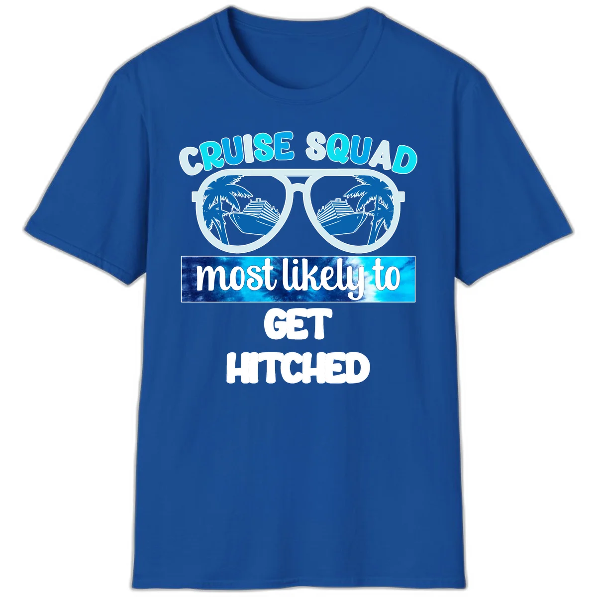 Cruise Squad Most Likely to Get Hitched T-Shirt in Royal